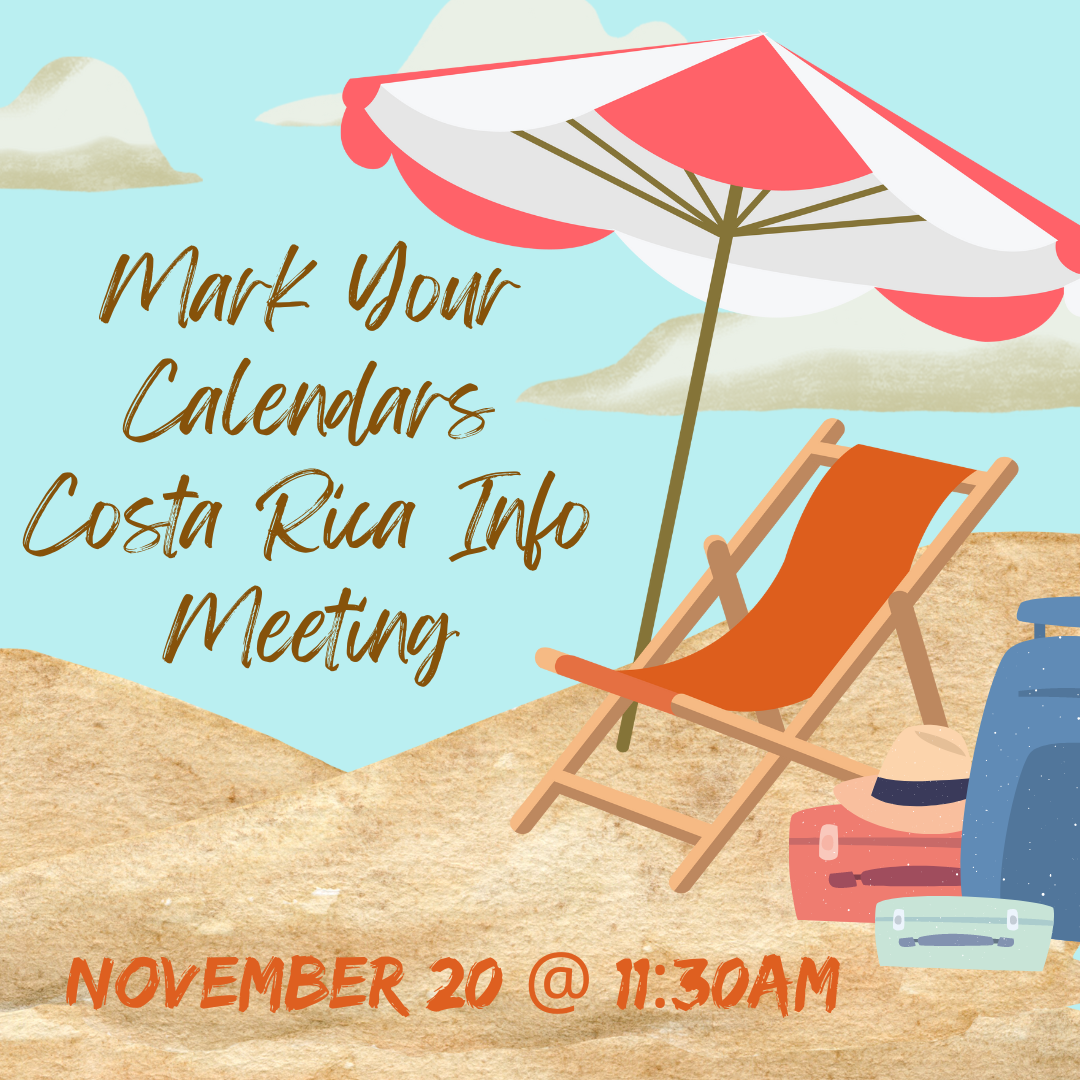 Mark Your Calendars Costa Rica Info Meeting