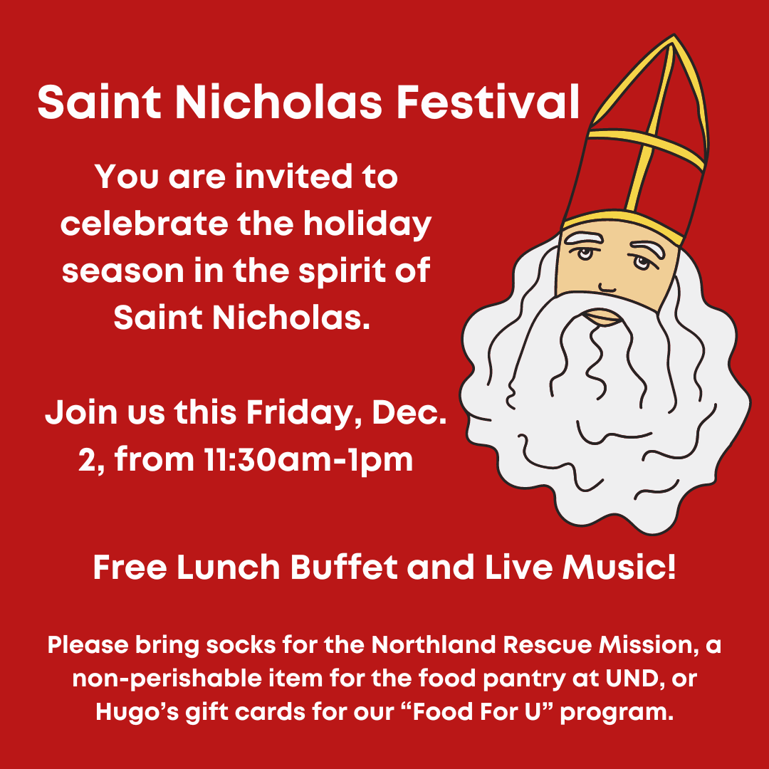 You are invited to celebrate the holiday season in the spirit of Saint Nicholas. Join us this Friday, Dec. 2 from 1130am-1pm